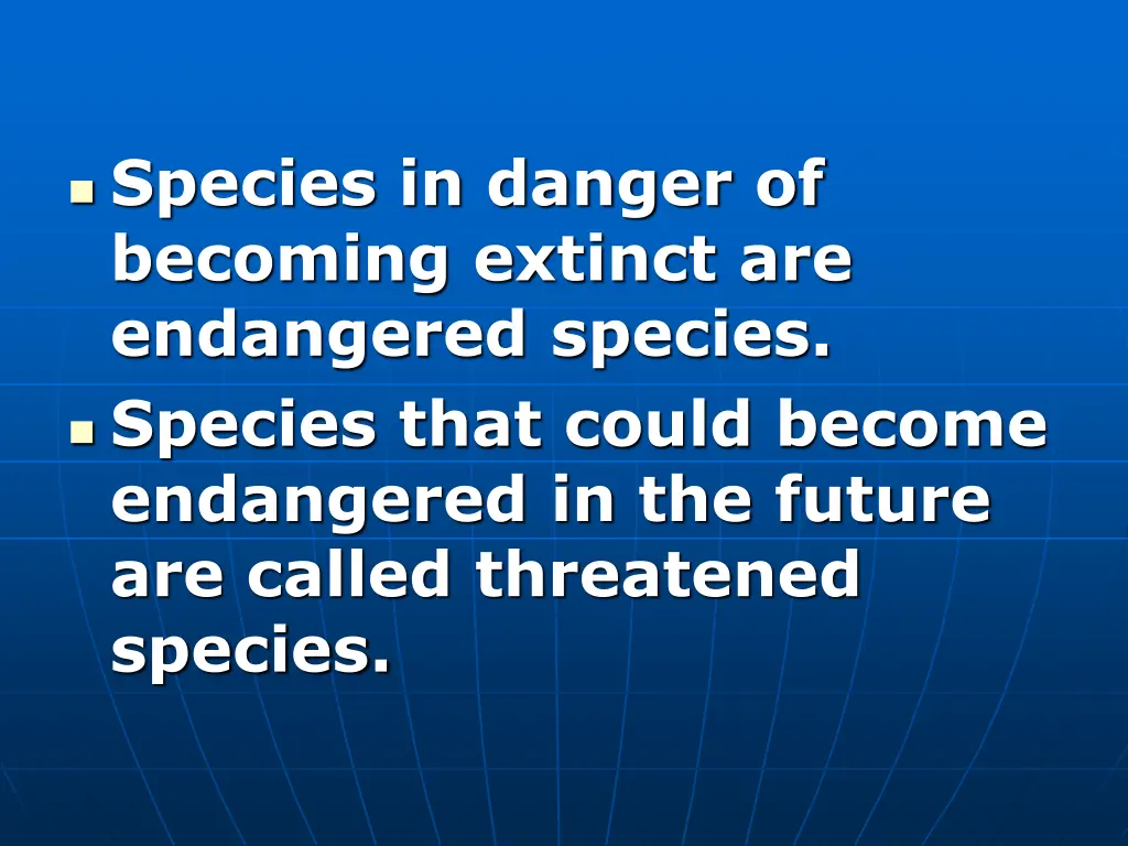 species in danger of becoming extinct