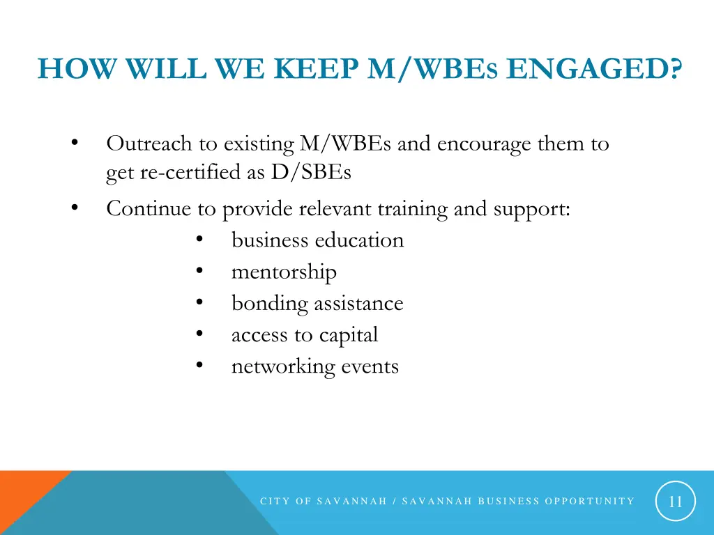 how will we keep m wbe s engaged