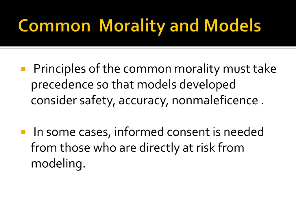 principles of the common morality must take