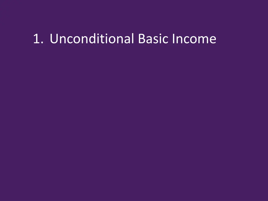 1 unconditional basic income