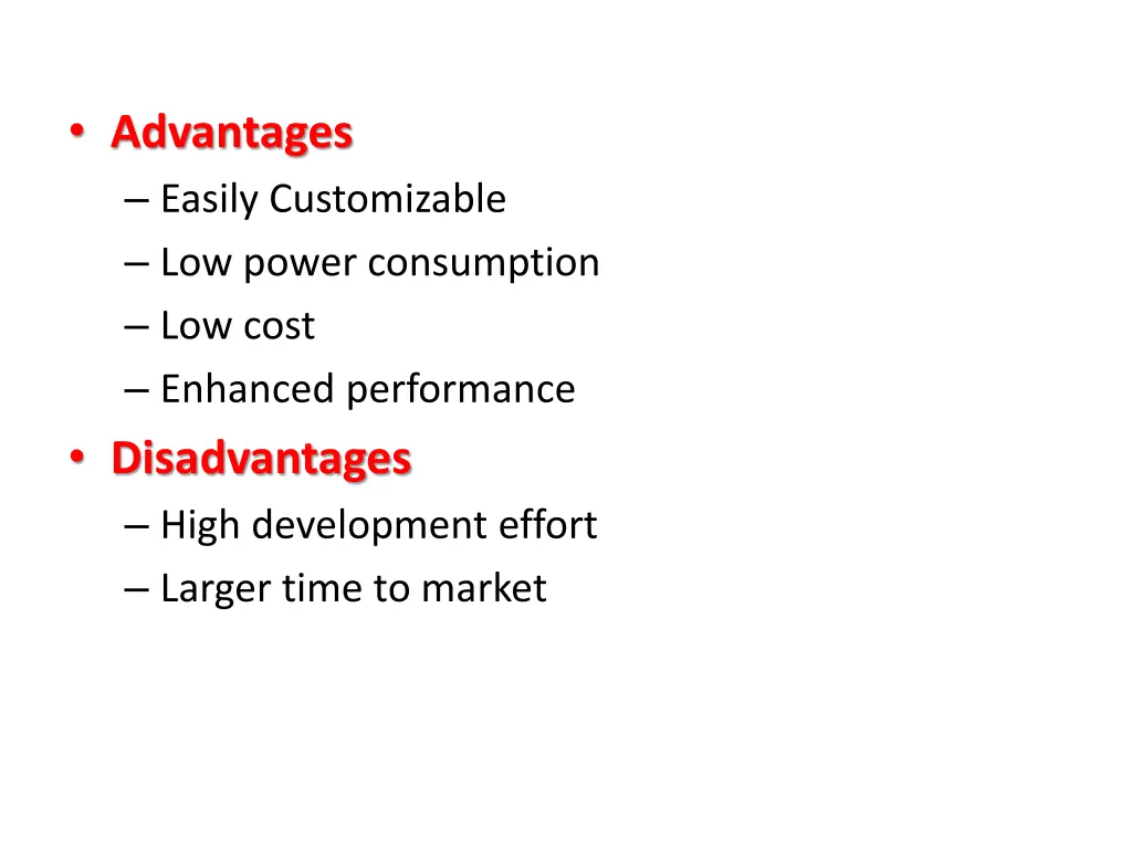 advantages easily customizable low power