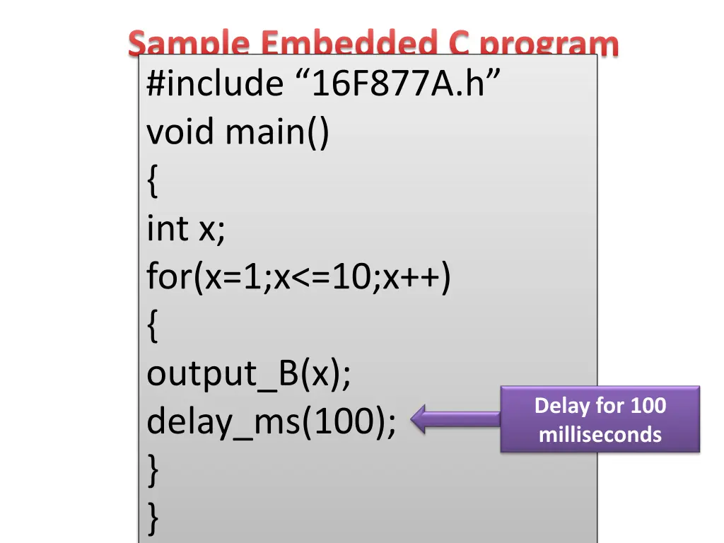 sample embedded c program include 16f877a h void