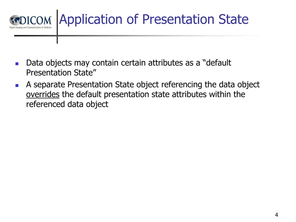 application of presentation state