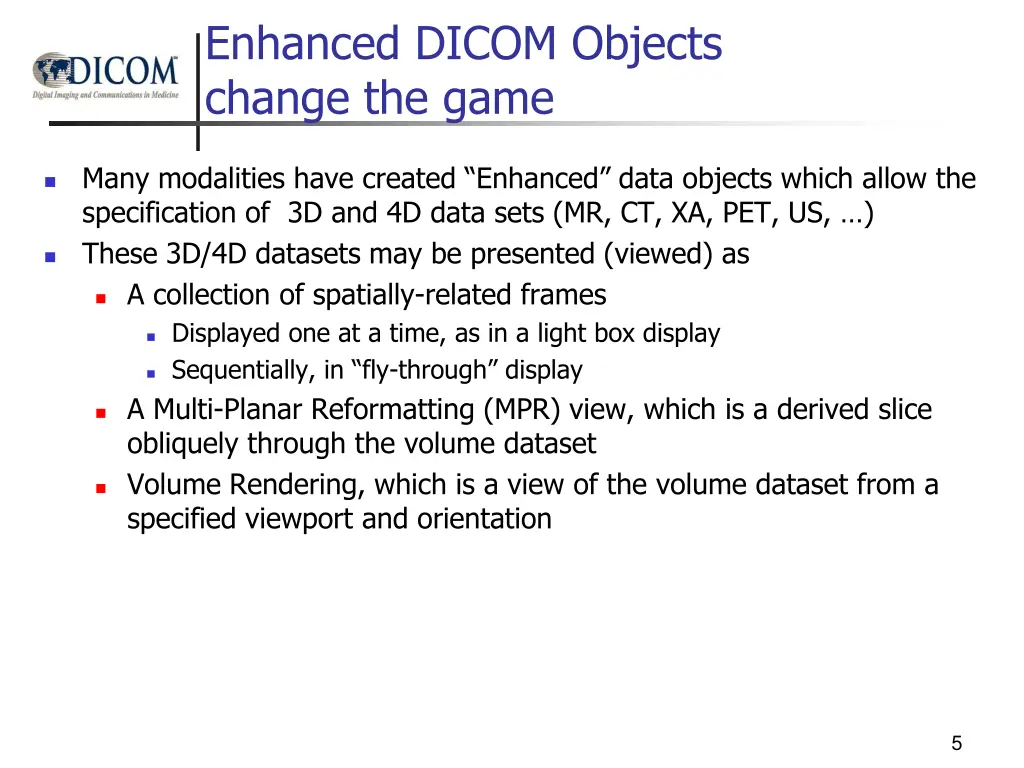 enhanced dicom objects change the game