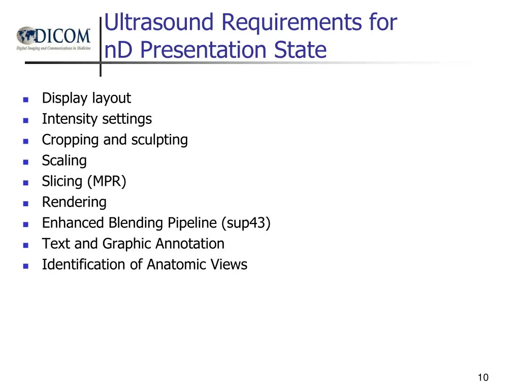 ultrasound requirements for nd presentation state