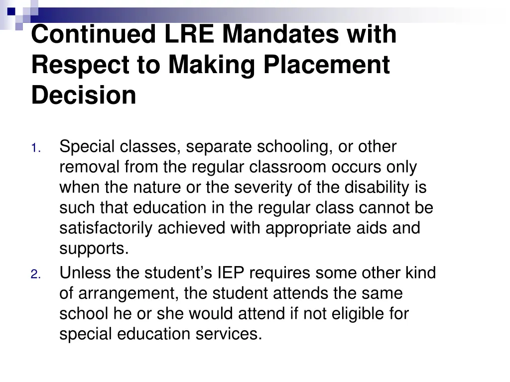 continued lre mandates with respect to making