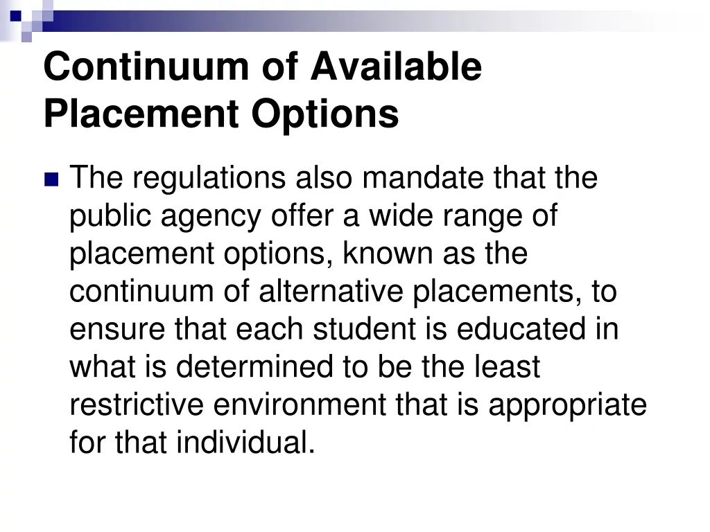 continuum of available placement options
