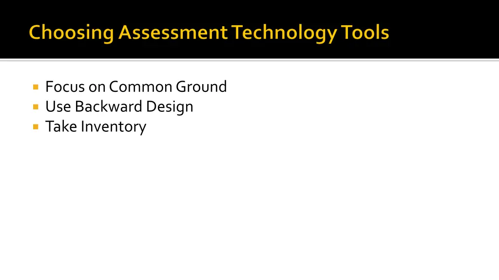 focus on common ground use backward design take