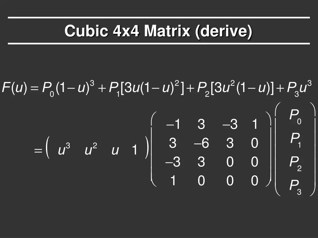 cubic 4x4 matrix derive 1