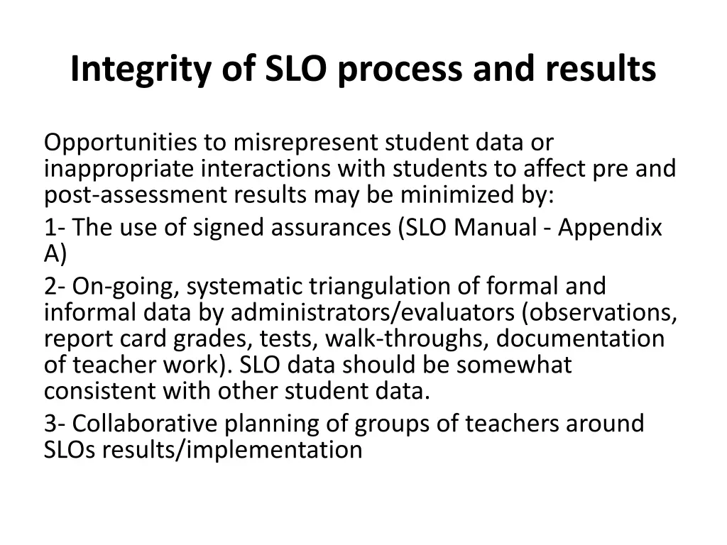 integrity of slo process and results