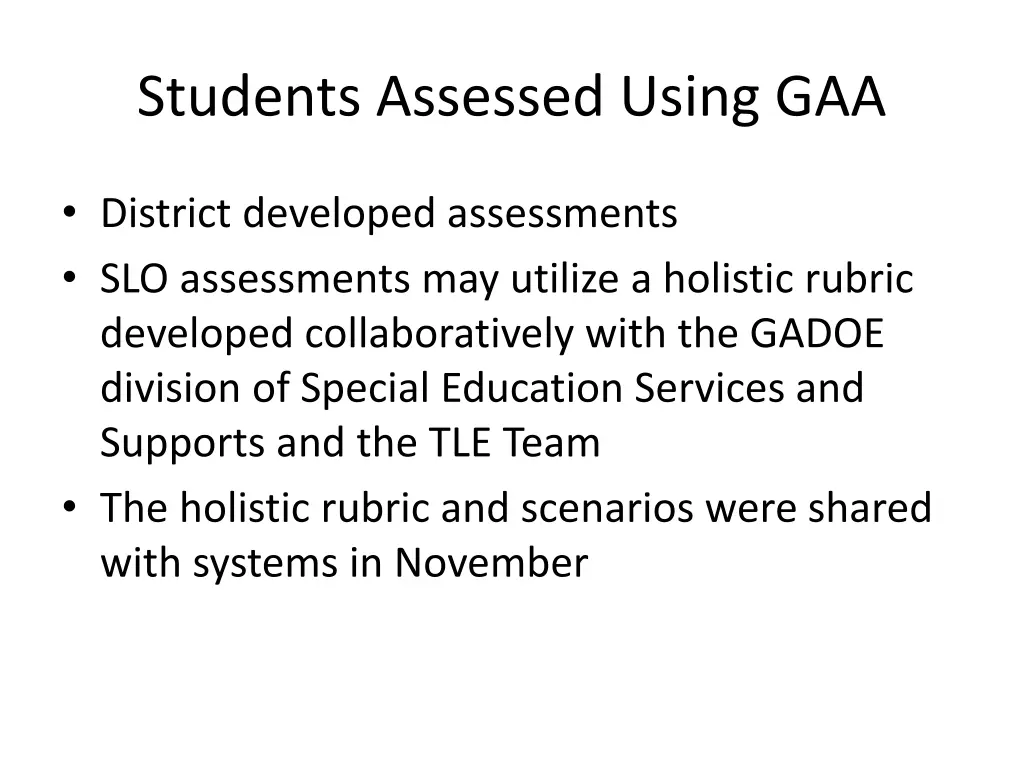 students assessed using gaa
