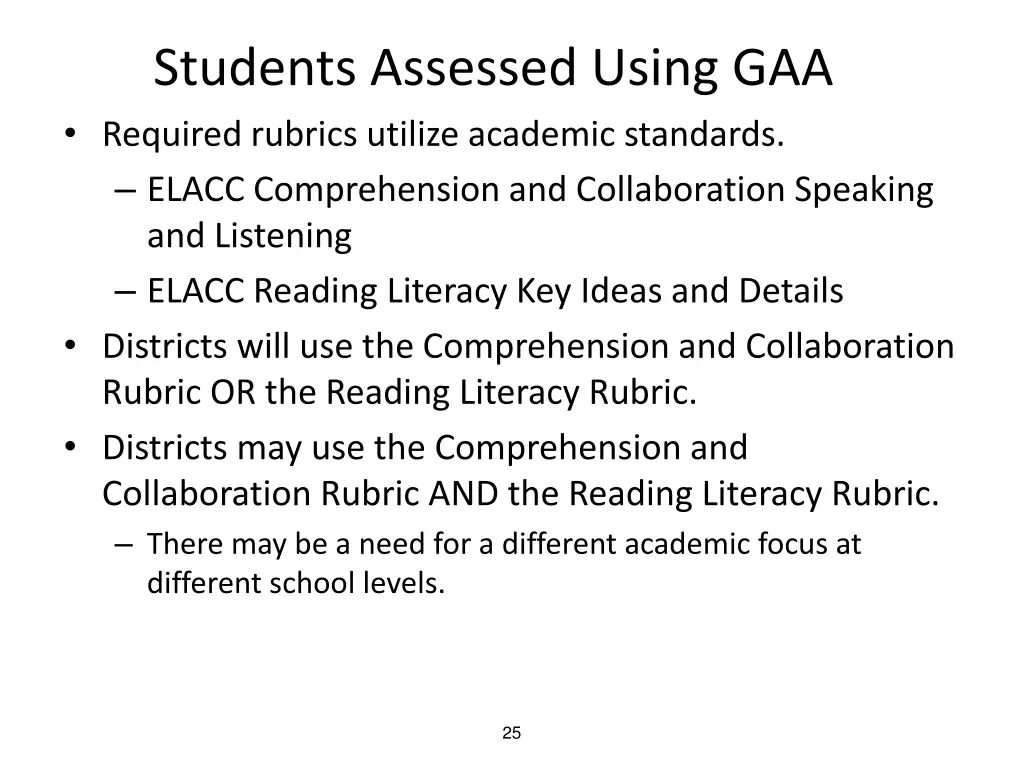 students assessed using gaa required rubrics