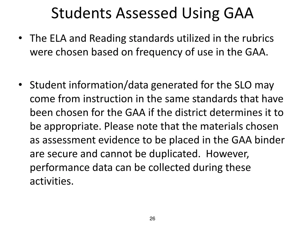 students assessed using gaa the ela and reading