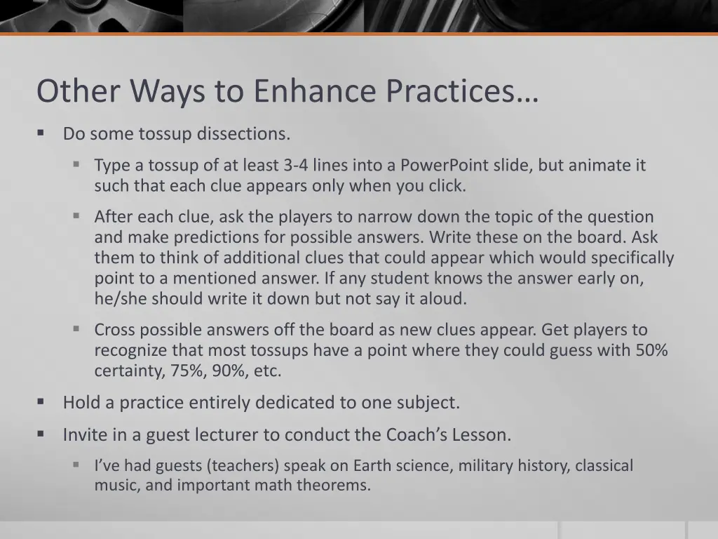 other ways to enhance practices