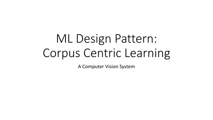 ml design pattern corpus centric learning