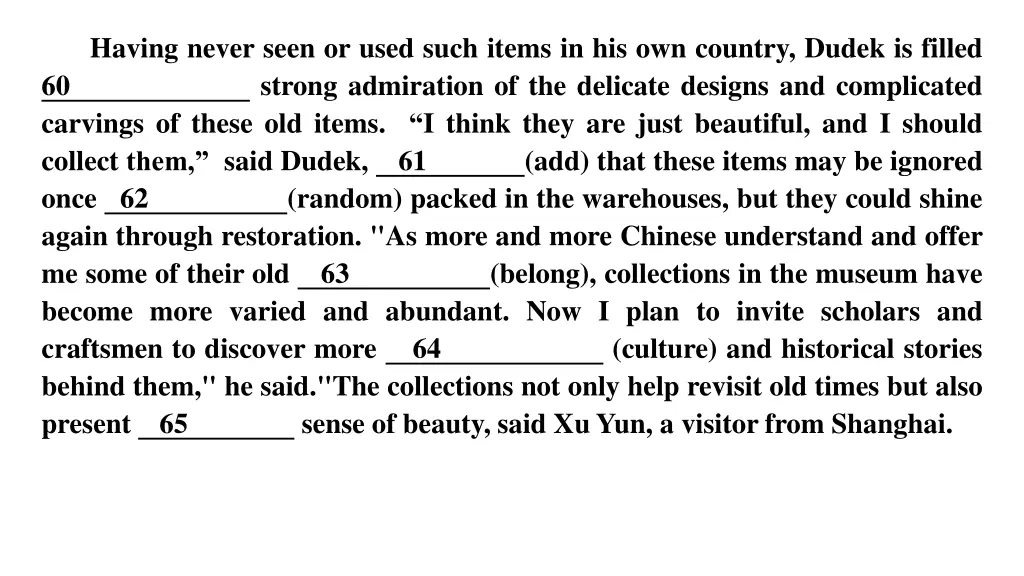 having never seen or used such items
