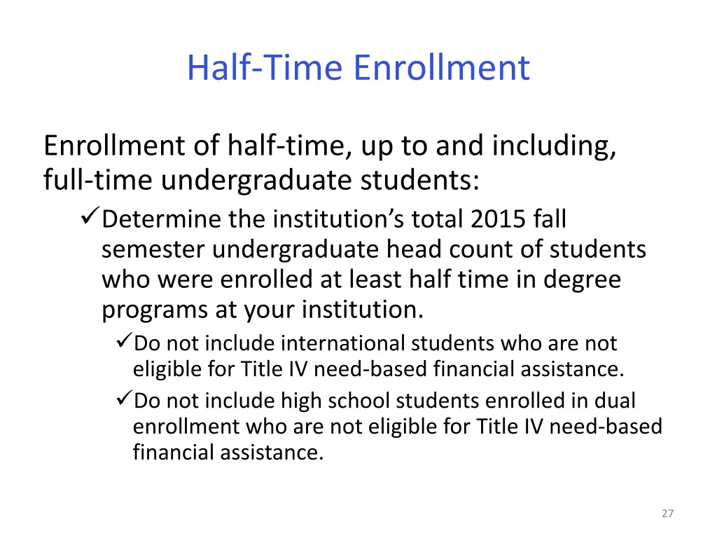 half time enrollment
