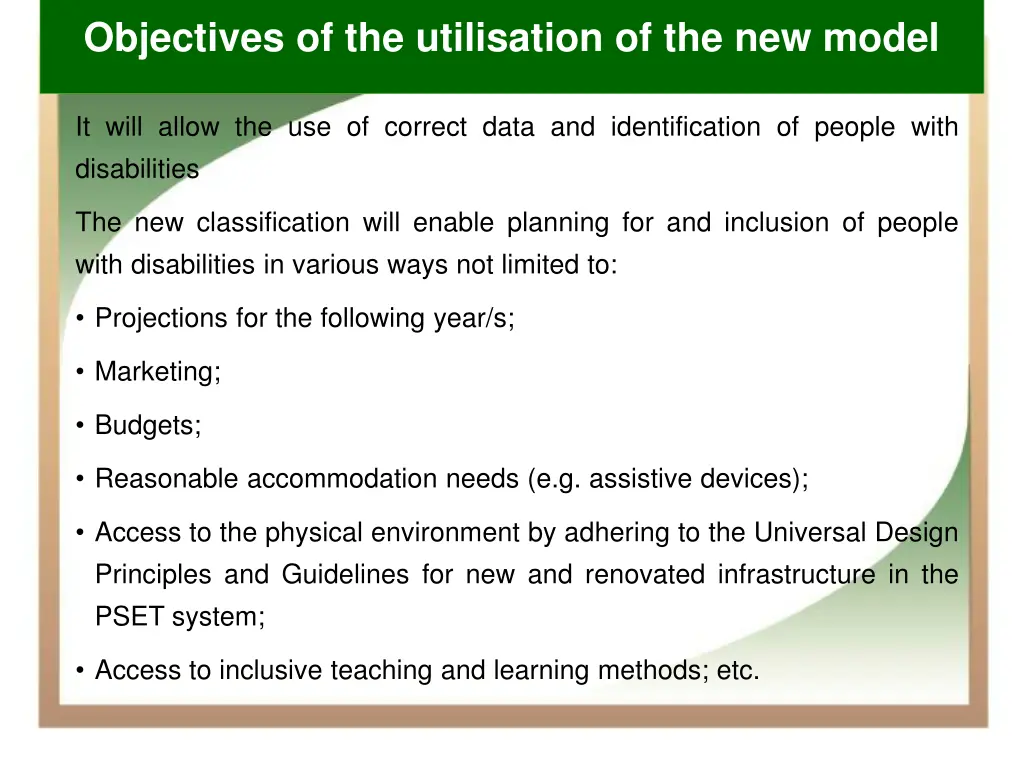 objectives of the utilisation of the new model