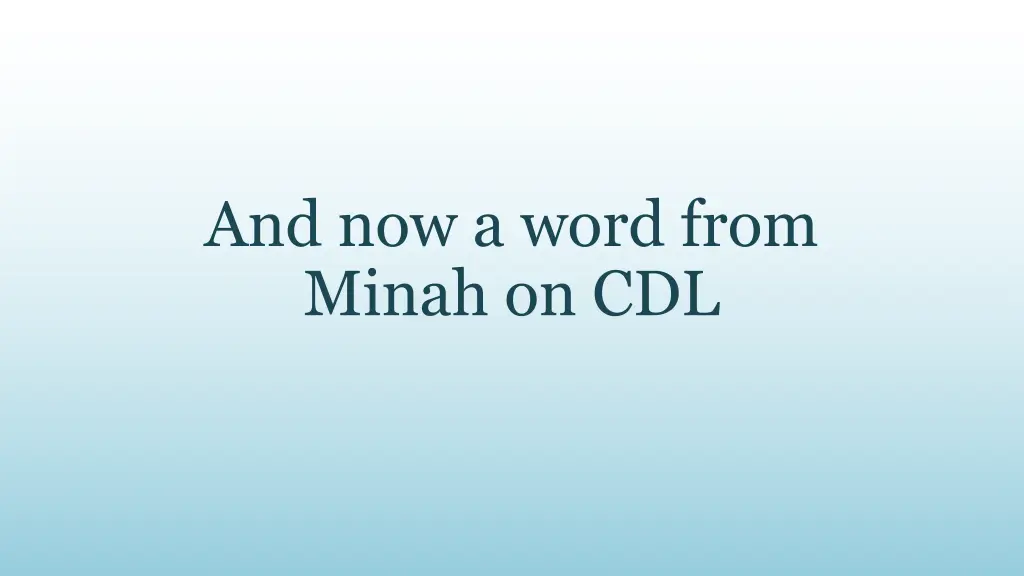 and now a word from minah on cdl