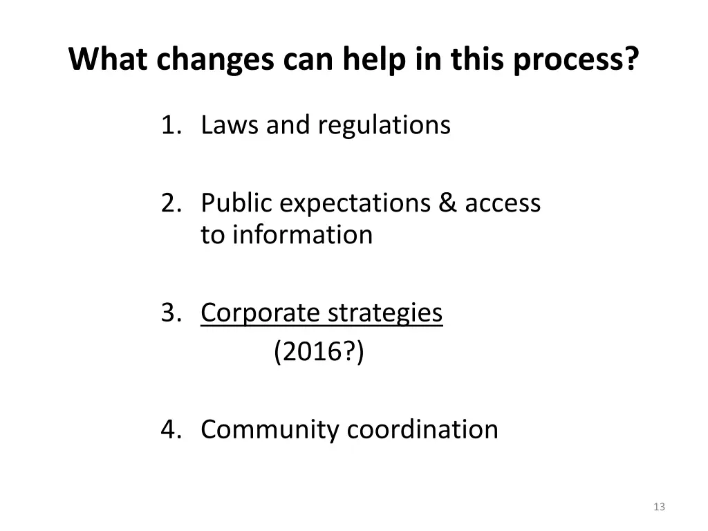 what changes can help in this process