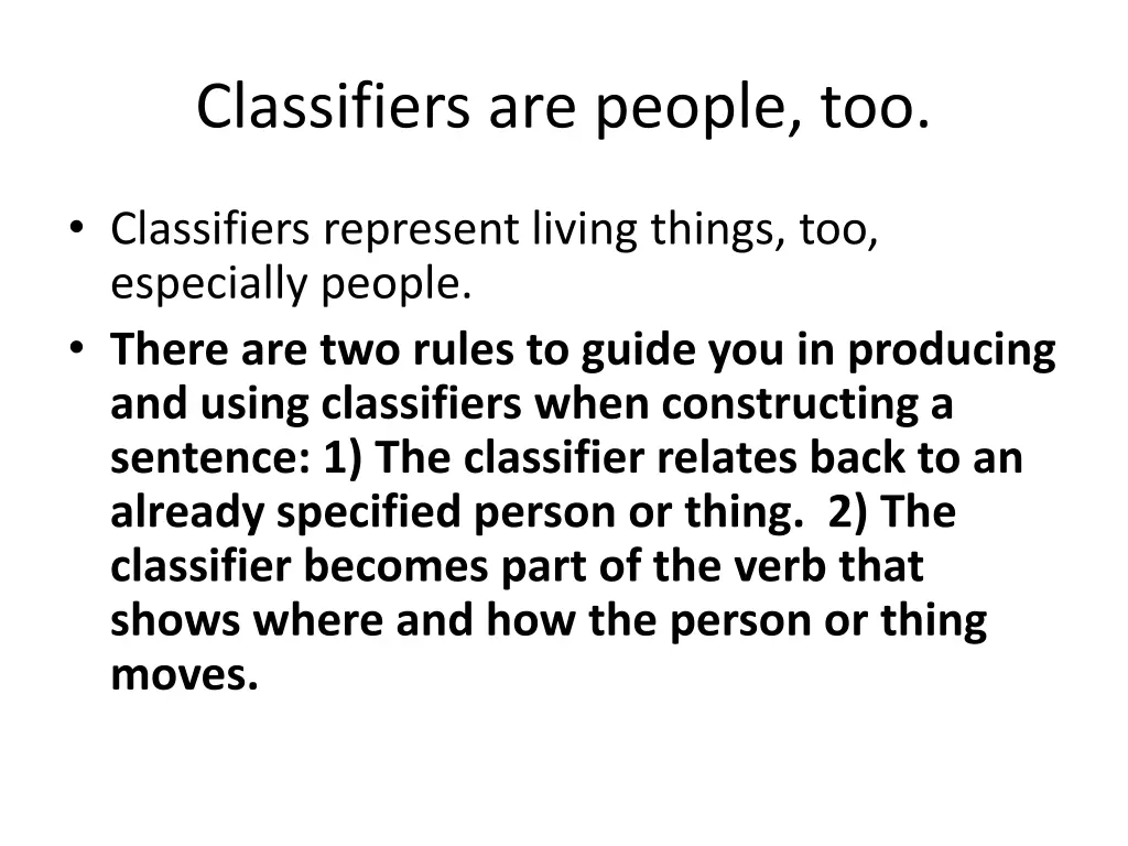 classifiers are people too