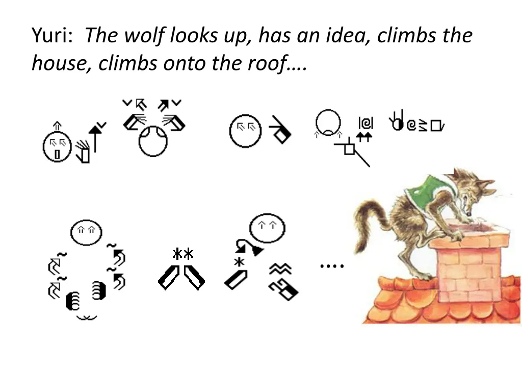 yuri the wolf looks up has an idea climbs