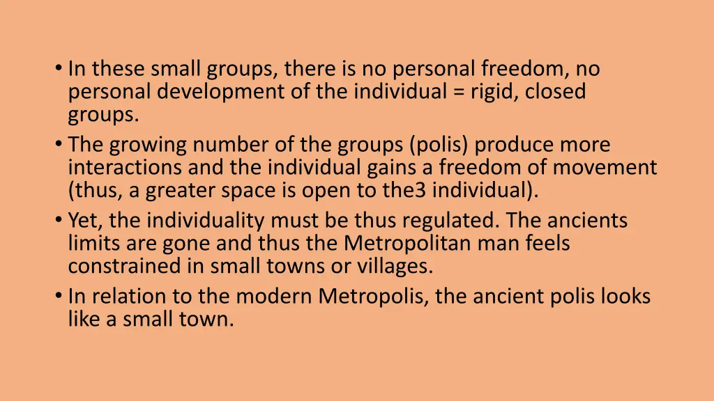 in these small groups there is no personal