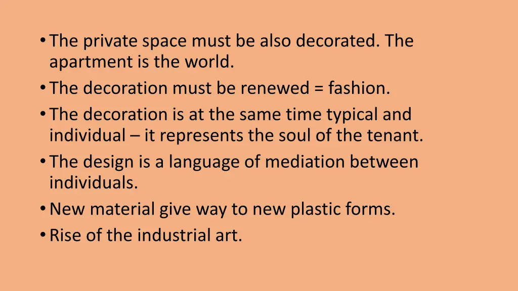 the private space must be also decorated