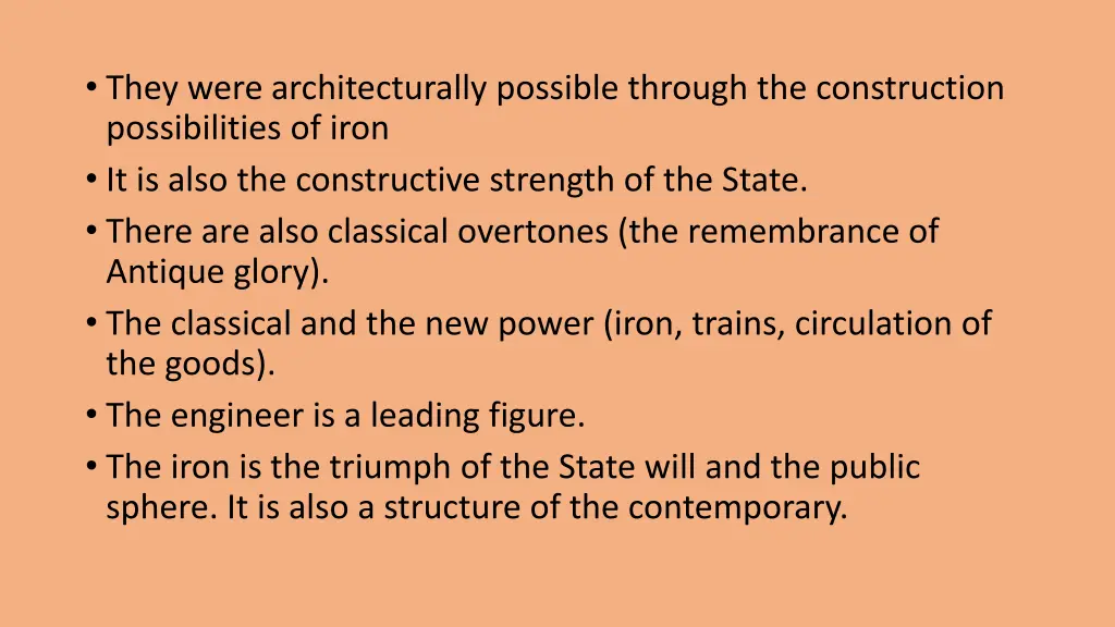 they were architecturally possible through
