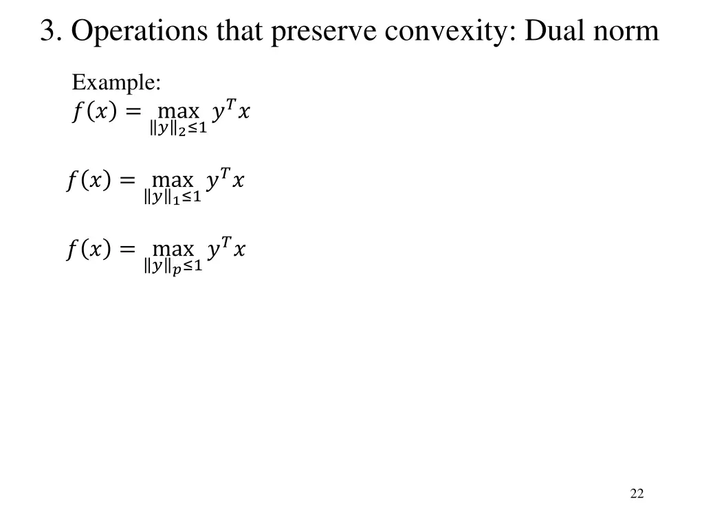 3 operations that preserve convexity dual norm
