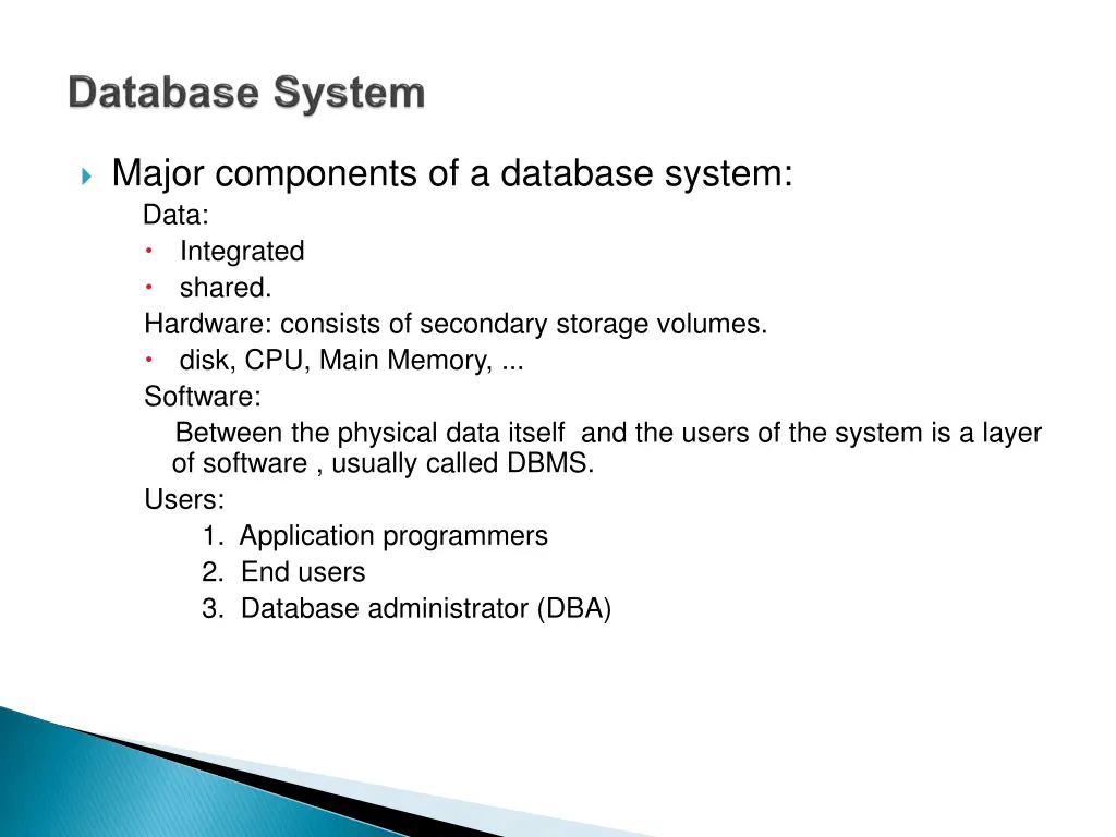 major components of a database system data
