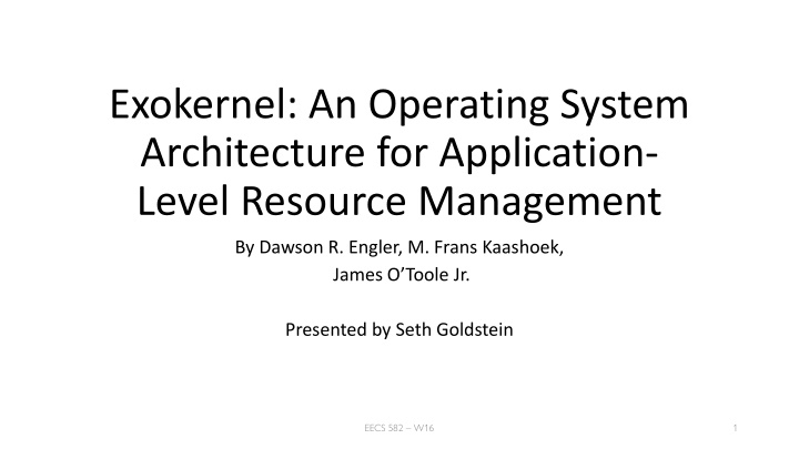 exokernel an operating system architecture