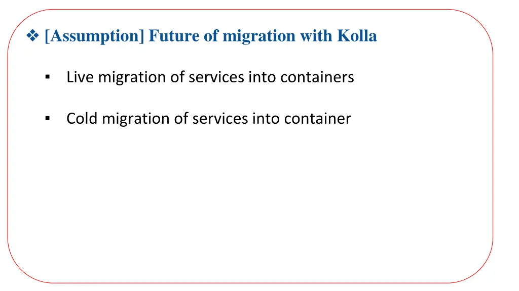 assumption future of migration with kolla