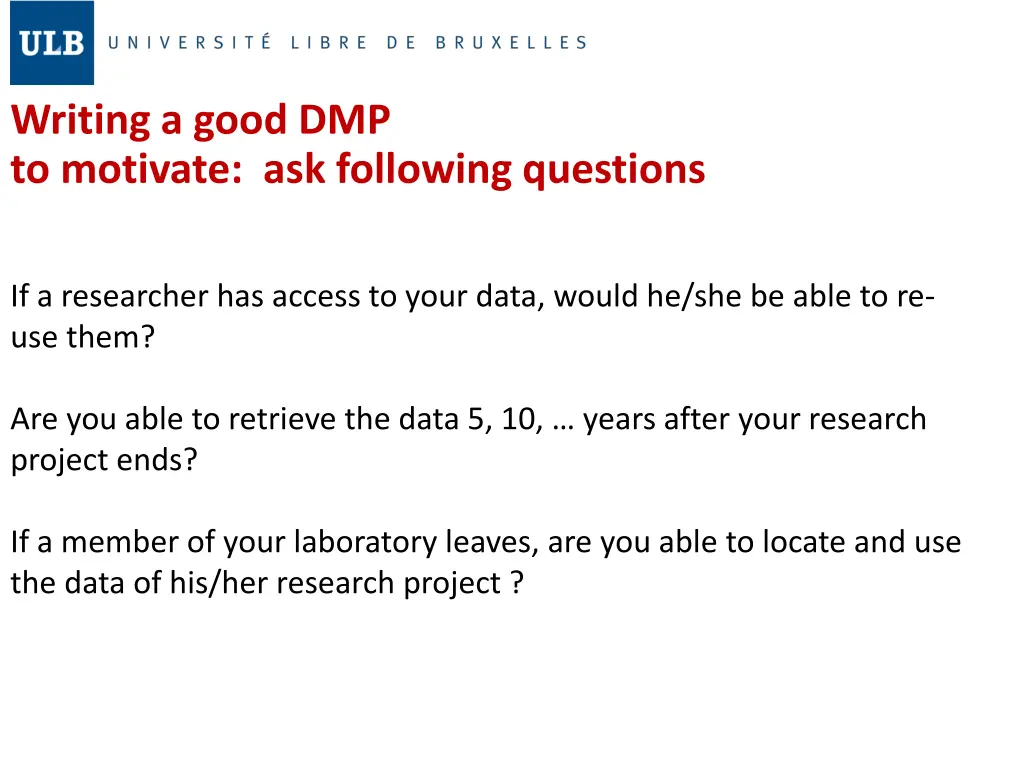 writing a good dmp to motivate ask following