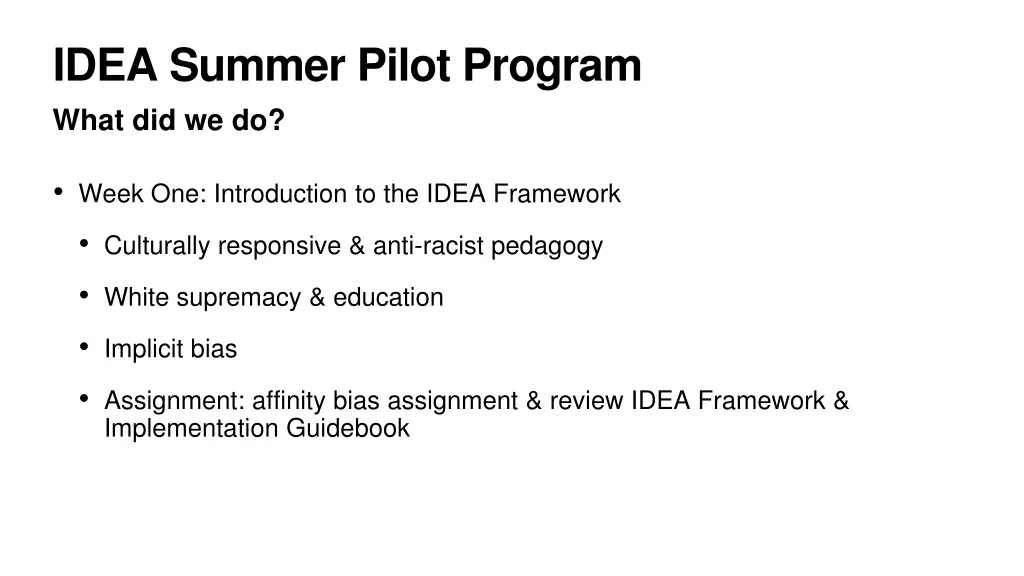 idea summer pilot program what did we do