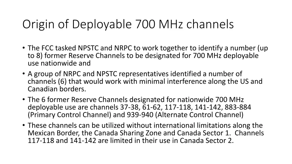 origin of deployable 700 mhz channels 1