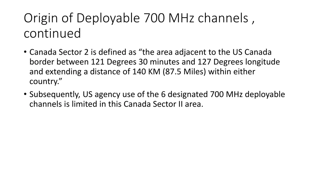 origin of deployable 700 mhz channels continued