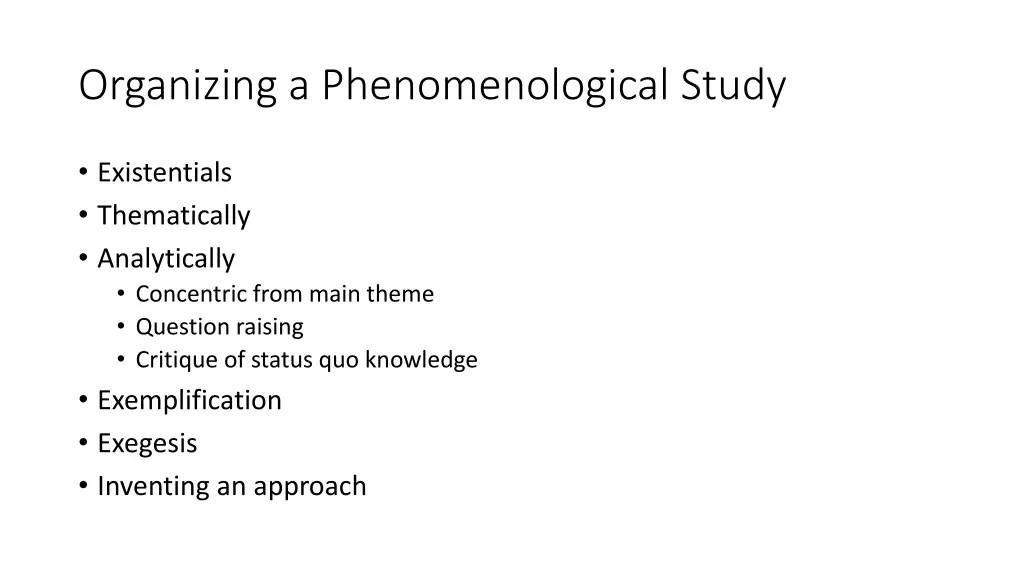 organizing a phenomenological study