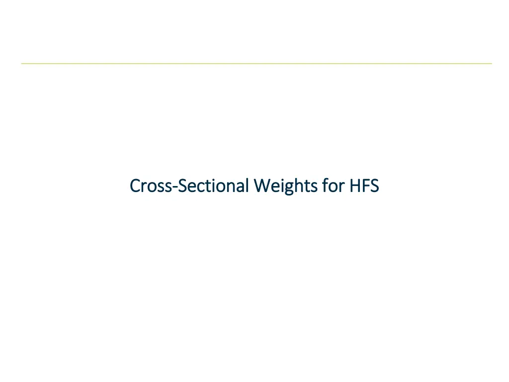cross cross sectional weights for hfs sectional