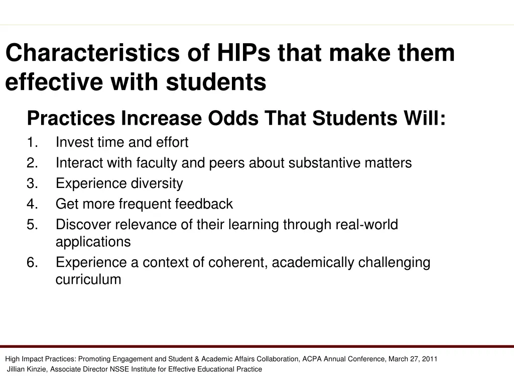characteristics of hips that make them effective