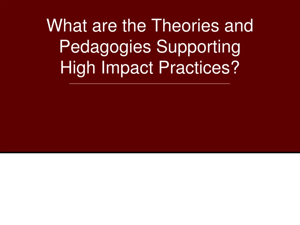 what are the theories and pedagogies supporting