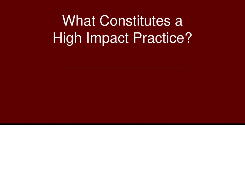 what constitutes a high impact practice