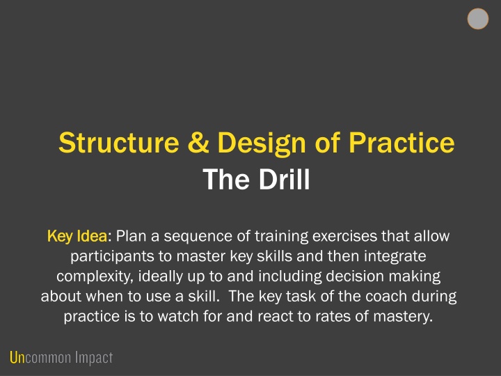 structure design of practice the drill