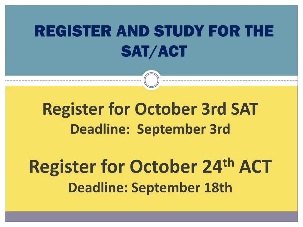 register and study for the sat act