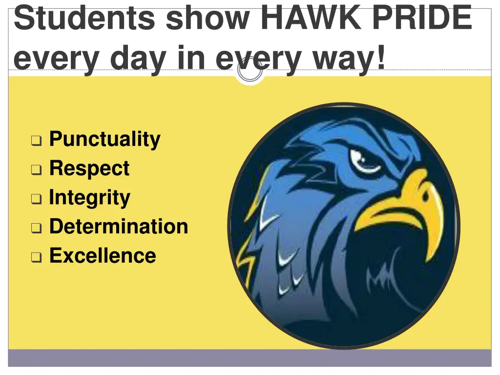 students show hawk pride every day in every way