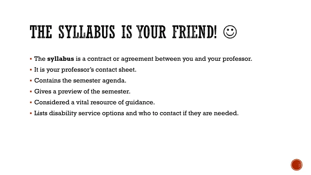 the syllabus is your friend
