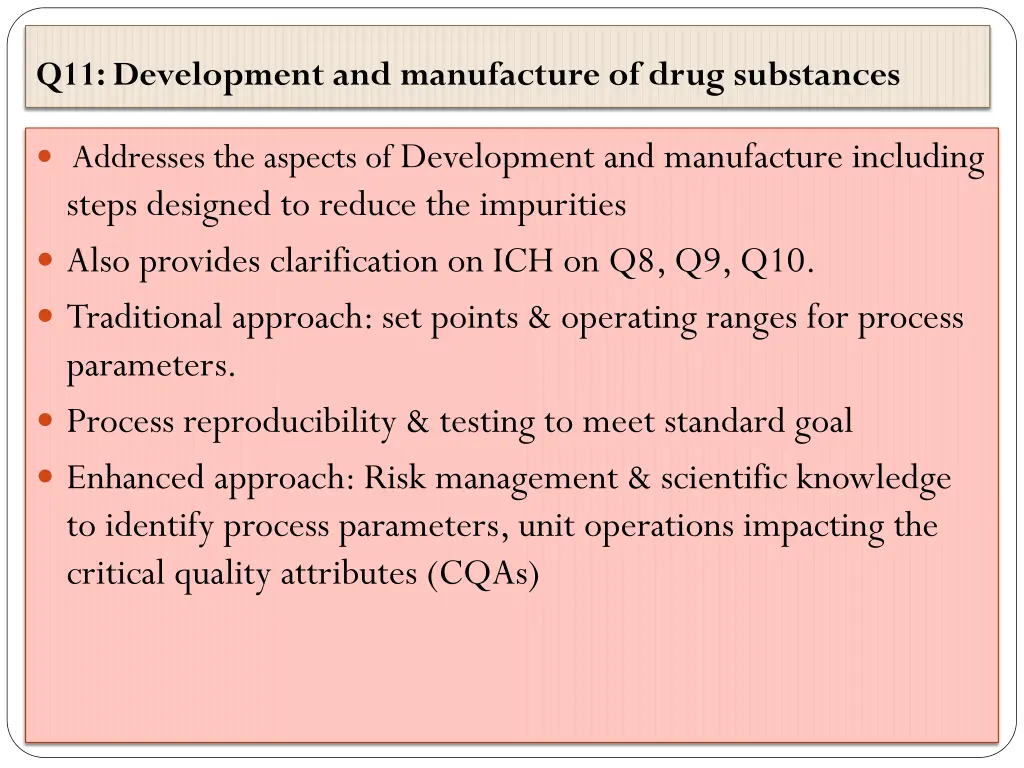 q11 development and manufacture of drug substances