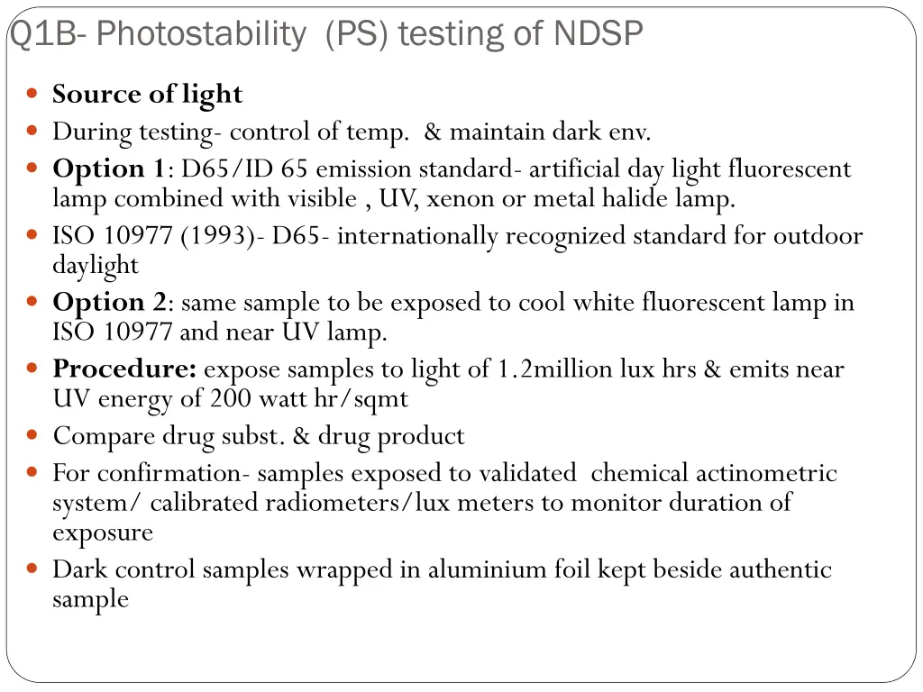 q1b photostability ps testing of ndsp 1