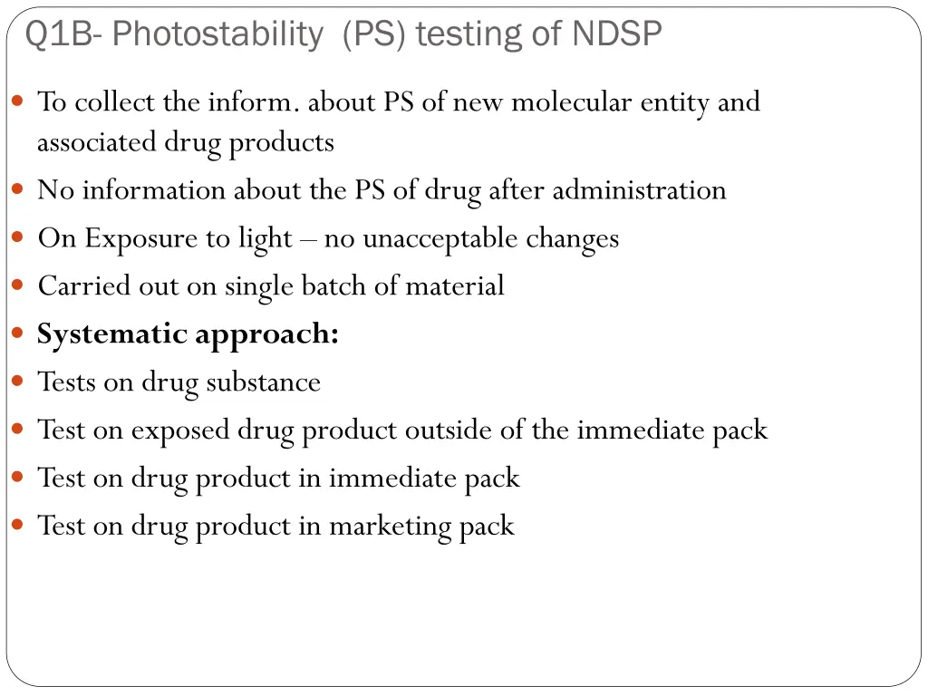 q1b photostability ps testing of ndsp