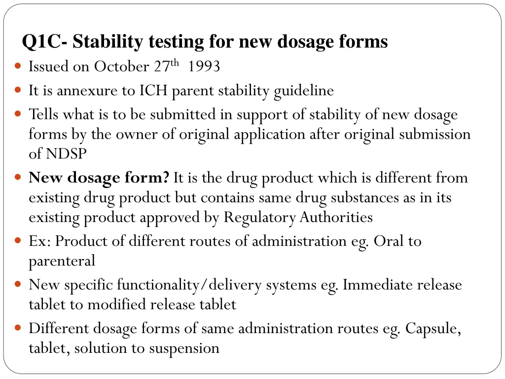 q1c stability testing for new dosage forms issued